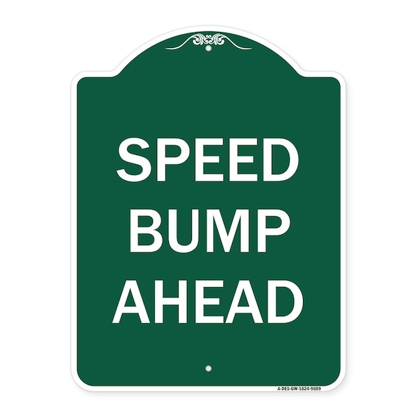 Signmission Designer Series Speed Bump Ahead, Green & White Heavy-Gauge Aluminum Sign, 24" x 18", GW-1824-9889 A-DES-GW-1824-9889 - main